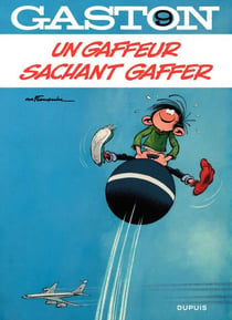 Gaston - tome 09 - Un gaffeur sachant gaffer