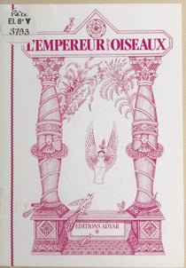 L'Empereur des oiseaux et le Zmeu