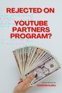 Rejected on YouTube Partners Program? - Make money on YouTube, #1