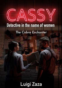 Cassy, Detective in the name of women: The Cobra Enchanter - Cassy, Detective in the name of women, #1