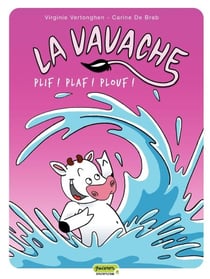 La vavache - Tome 1 - Plif! Plaf! Plouf