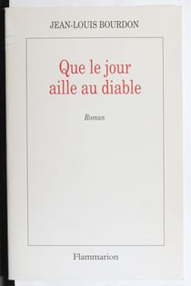 Que le jour aille au diable