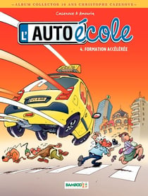 L'Auto-École - Tome 4 - Formation accélérée - 10 ans Cazenove