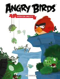 Angry Birds - Tome 1 - Opération Omelette