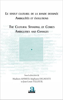 Le statut culturel de la bande dessinée - Ambiguïtés et évolutions - The cultural standing of comics - Ambiguities and changes