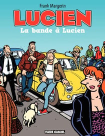 Lucien (Tome 11) - La bande à Lucien