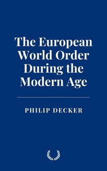 The European World Order During the Modern Age