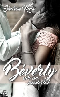 Béverly - Sur un piédestal