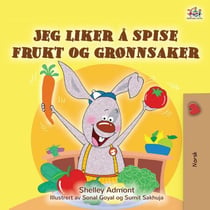 Jeg liker å spise frukt og grønnsaker - Norwegian Bedtime Collection