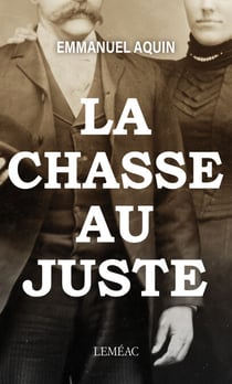La chasse au juste