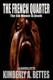 The French Quarter - Minutes to Death, #5