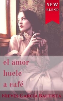 El amor huele a café (NEW BLEND)