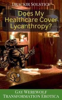 Does My Healthcare Cover Lycanthropy?