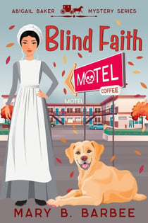 Blind Faith - Abigail Baker Mystery Series, #0.5
