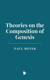 Theories on the Composition of Genesis