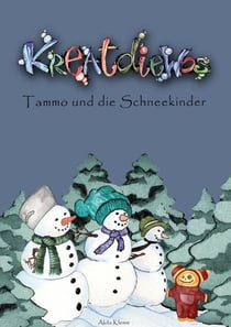 Kreatdiewos - Tammo und die Schneekinder