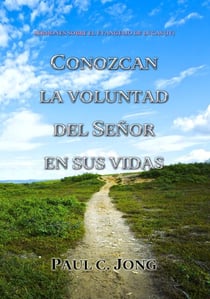 Sermones Sobre El Evangelio De Lucas (?) - Conozcan La Voluntad Del Señor En Sus Vidas