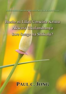 Bushe ni Lilali Umwina Kristu Akwata Ukulanshanya kwe Senge na Shikulu?