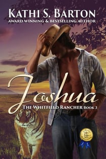 Joshua - The Whitfield Rancher, #3