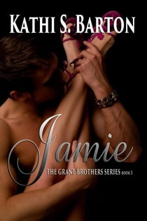 Jamie - The Grant Brothers, #5