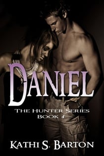 Daniel (The Hunter Series#4) - The Hunter Series, #4