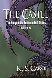 The Castle - The Kingdom of Enneahedral, #3