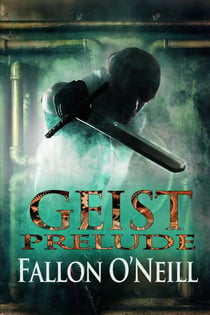 Geist: Prelude - Geist, #1