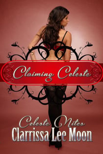 Claiming Celeste - Celeste Nites, #1