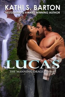 Lucas - The Manning Dragons, #4