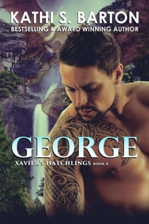 George - Xavier's Hatchlings, #4