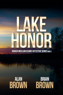 Lake Honor - Booger McClain Ozarks Detective Series, #2
