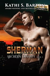 Sherman - Archer's Dynasty, #5
