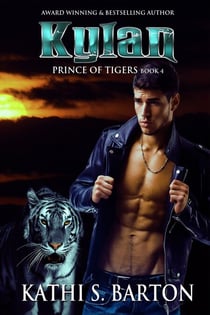Kylan - Prince of Tigers, #4