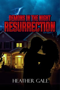 Demons in the Night Resurrection - Demons in the Night, #2