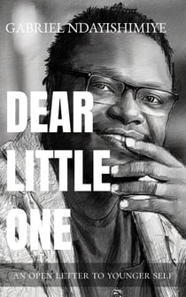 Dear Little One: An Open Letter to Younger Self