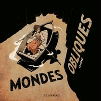 Réalités obliques - Tome 2 - Mondes Obliques