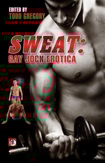 Sweat: Gay Jock Erotica