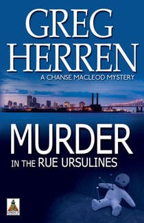 Murder in the Rue Ursulines - Chanse MacLeod Mystery, #4