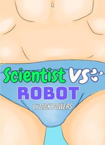 Scientist vs Robot