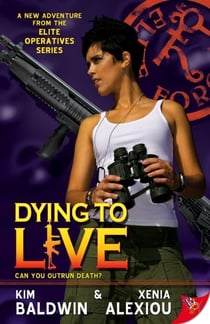 Dying to Live - Elite Operatives, #4