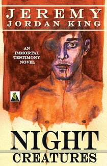 Night Creatures - Immortal Testimony, #2