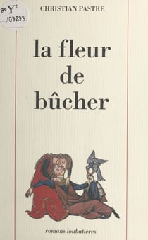 La fleur de bûcher