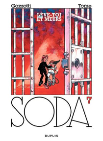 Soda – tome 7 - LEVE-TOI ET MEURS!