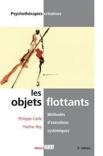 Les Objets flottants - Méthodes d'entretiens systémiques - Méthodes d'entretiens systémiques