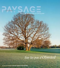 Carnets du paysage n° 45 - Sur les pas d’Olmsted - Sur les pas d’Olmsted