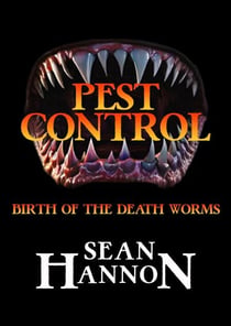 Pest Control: Birth of the Death Worms - Pest Control, #1
