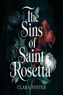 The Sins of Saint Rosetta