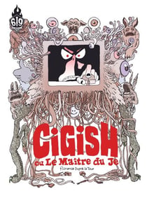 Cigish - Le Maître du Je