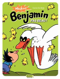 Méchant Benjamin – tome 2 - Pas beau !
