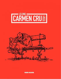 Carmen cru - Tome 1 - Carmen Cru - integrale – Tome1